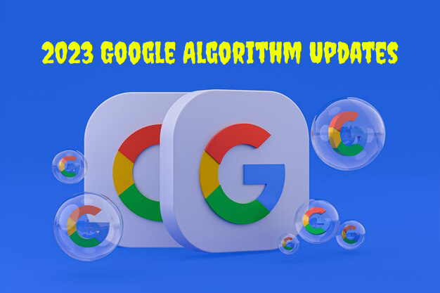 2023 Google Algorithm Updates