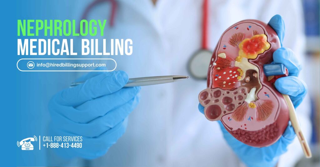 A Comprehensive Guide to Nephrology Medical Billing: Best Practices and Services