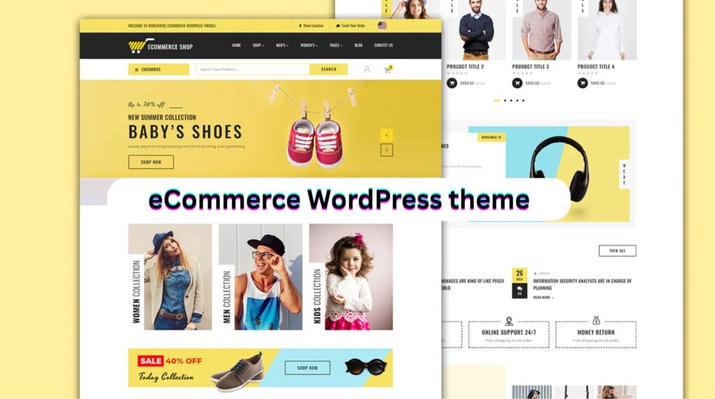 Why an eCommerce WordPress Theme Is the Key to Your Online Store’s Success