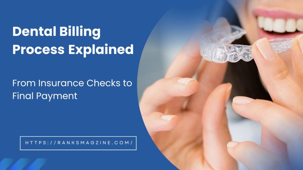 Dental Billing Process Explained