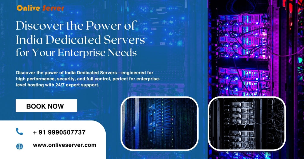 Explore the Strength of India Dedicated Server to Your Business Requirements