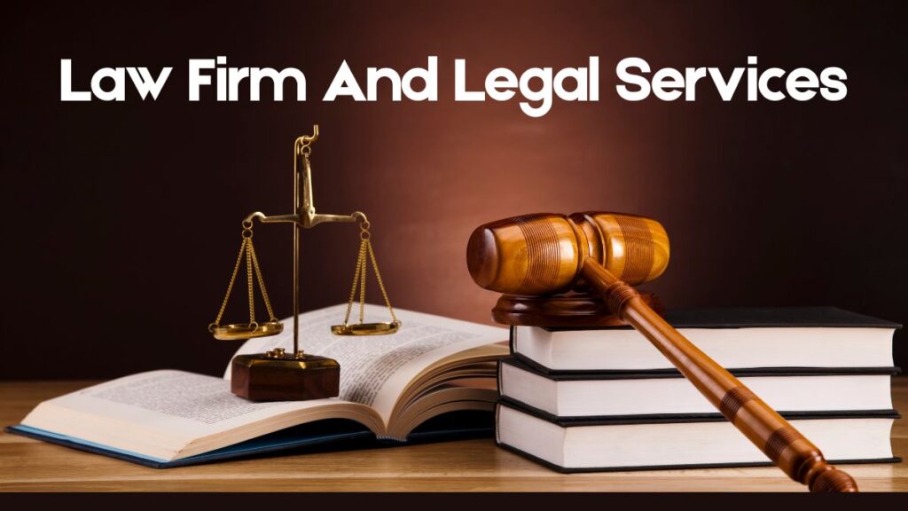 Law Firm And Legal Services