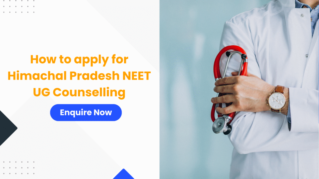 How to apply for Himachal Pradesh NEET UG Counselling