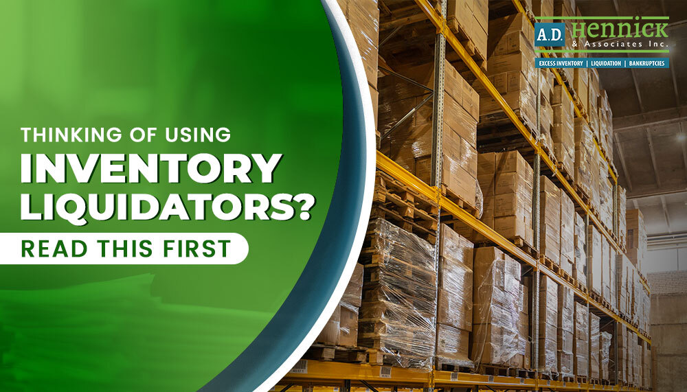 Thinking of Using Inventory Liquidators? Read This First