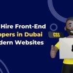 How to Hire Front-End Developers in Dubai for Modern Websites