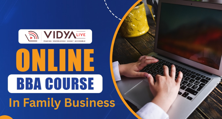 Online BBA Course In Family Business