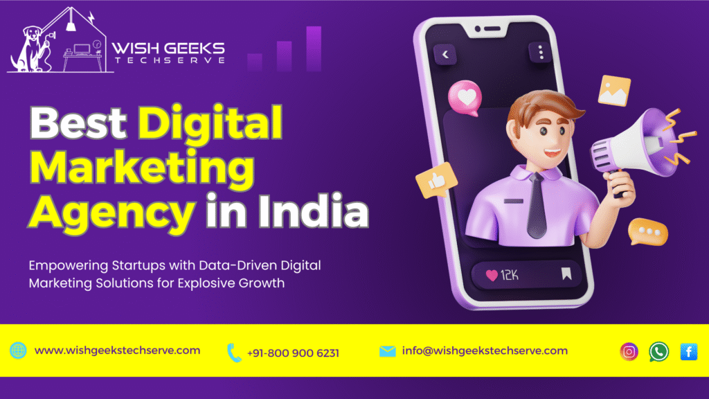 Best Digital Marketing Agency in India for Startups and Small Businesses | Wish Geeks Techserve