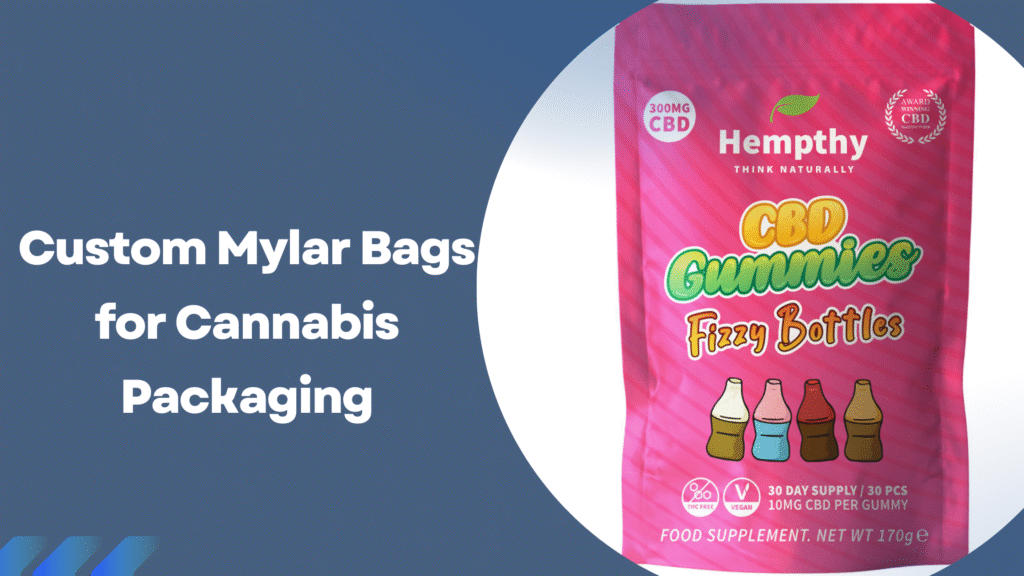 Custom Mylar Bags