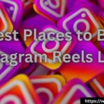 Best Places to Buy Instagram Reels Likes