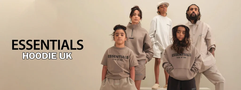 Different Types of Essentials Clothing Explained