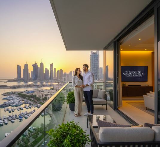 Why Choosing the Right Apartment for Rent in Qatar Can Transform Your Lifestyle